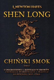 Shen Long. Chiński Smok