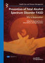 Prevention of Fetal Alcohol Spectrum Disorder FASD