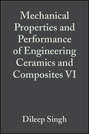 Mechanical Properties and Performance of Engineering Ceramics and Composites VI, Volume 32, Issue 2