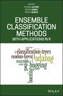 Ensemble Classification Methods with Applications in R