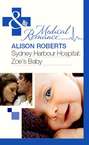 Sydney Harbour Hospital: Zoe\'s Baby