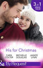 His for Christmas: Rescued by his Christmas Angel \/ Christmas at Candlebark Farm \/ The Nurse Who Saved Christmas