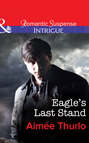 Eagle\'s Last Stand