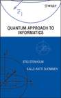 Quantum Approach to Informatics