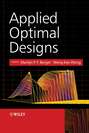 Applied Optimal Designs