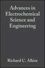 Advances in Electrochemical Science and Engineering
