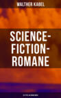 Science-Fiction-Romane: 33 Titel in einem Buch