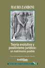 Teoría evolutiva y positivismo jurídico : un matrimonio posible