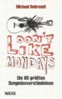 I don\'t like Mondays