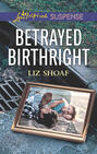 Betrayed Birthright