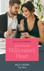 Unlocking The Millionaire\'s Heart