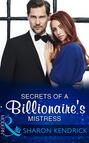 Secrets Of A Billionaire\'s Mistress