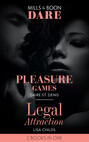 Pleasure Games \/ Legal Attraction