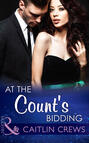 At the Count\'s Bidding
