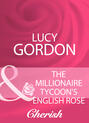 The Millionaire Tycoon\'s English Rose
