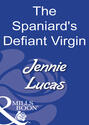 The Spaniard\'s Defiant Virgin