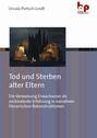 Tod und Sterben alter Eltern