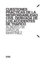 Cuestiones prácticas de la responsabilidad civil derivada de los accidentes de tráfico