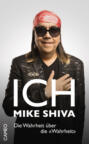 Ich, Mike Shiva