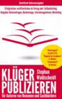 KLÜGER PUBLIZIEREN für Verlagsautoren und Selfpublisher