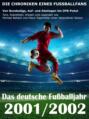Das deutsche Fußballjahr 2001 \/ 2002