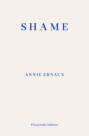 Shame – WINNER OF THE 2022 NOBEL PRIZE IN LITERATURE