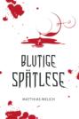 Blutige Spätlese