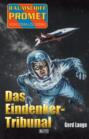 Raumschiff Promet - Von Stern zu Stern 27: Das Eindenker-Tribunal