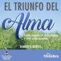 El Triunfo del Alma (abreviado)